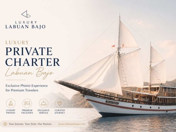 Luxury Private Charter Labuan Bajo
