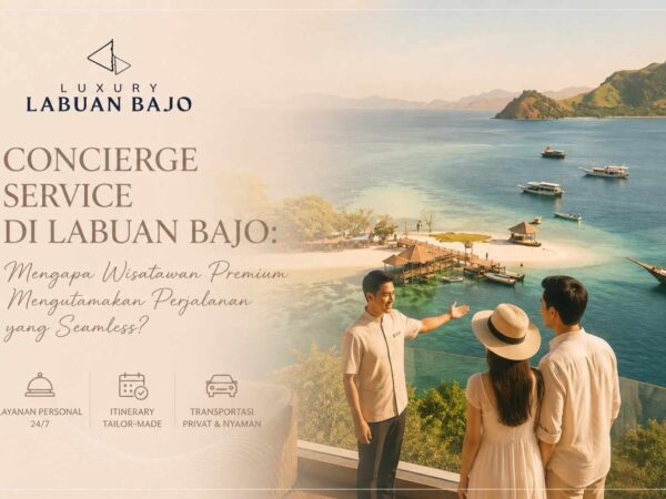 Concierge Service Labuan Bajo