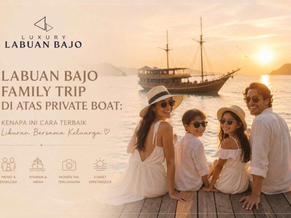 labuan bajo family trip